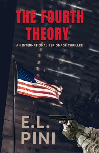 The Fourth Theory: An International Espionage Thriller (Kindle Edition)
