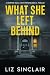 What She Left Behind by Liz Sinclair