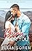 Burn For You: A Small Town Firefighter Romance (The Men of High Country)