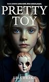 PRETTY TOY: A Psy...