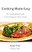 Cooking made easy: Deliciou...