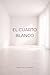 El Cuarto Blanco