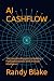 AI CASHFLOW: The Complete B...