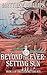 Beyond the Ever-Setting Sun by Matthew  Phillips