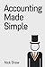 Accounting Made Simple: A B...