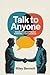 Talk to Anyone: Unlock Soci...