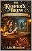 The Keeper’s Brew: A Cozy F...