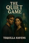 The Quiet Game: B...