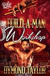 Build-A-Man Workshop