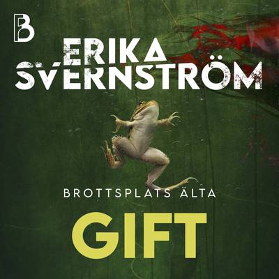 Gift (Brottsplats Älta, #2)