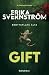 Gift (Brottsplats Älta, #2)