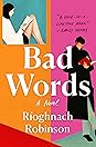 Bad Words by Rioghnach Robinson