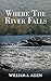 Where The River Falls