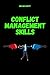 Conflict Management Skills:...