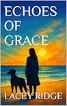 Echoes of Grace: ...