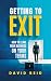 Getting to Exit by David Reid