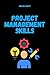 Project Management Skills: ...