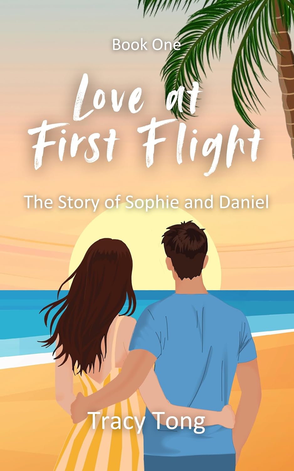 Love at First Flight: The Story of Sophie and Daniel (Love: Some Assembly Required)
