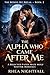 The Alpha Who Came After Me...