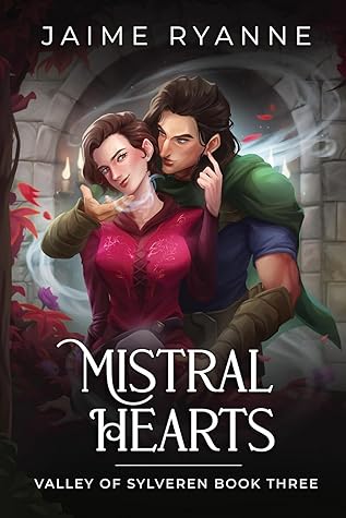 Mistral Hearts (Valley of Sylveren #3)
