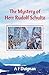 The Mystery of Herr Rudolf Schultz (Carl Fischer Adventures Book 1)