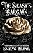 The Beast's Bargain: A Dark...