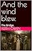And the wind blew. by Keith Owen