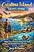 Catalina Island Travel Guid...