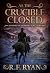 As the Crucible Closed: A H...