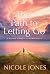 The Path to Letting Go: A G...