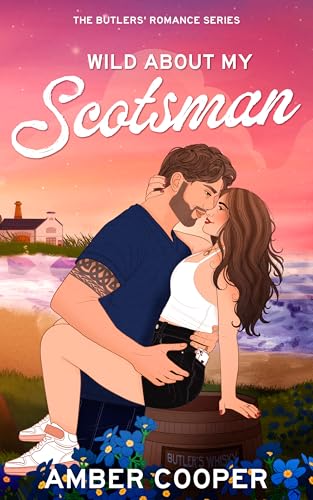 Wild About My Scotsman (The Butlers' Romance #4)