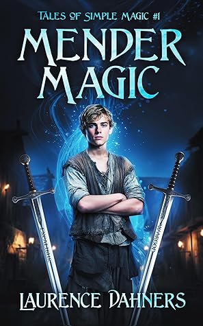 Mender Magic (Tales of Simple Magic #1)