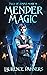 Mender Magic by Laurence E. Dahners