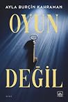 Oyun Değil