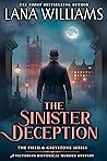 The Sinister Deception (Field & Greystone #6)