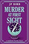 Murder at First Sight by JP Bird