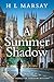 A Summer Shadow by H L Marsay
