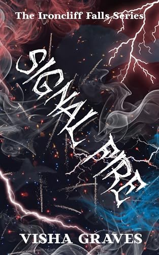 Signal Fire : An Ironcliff Falls Story (Kindle Edition)