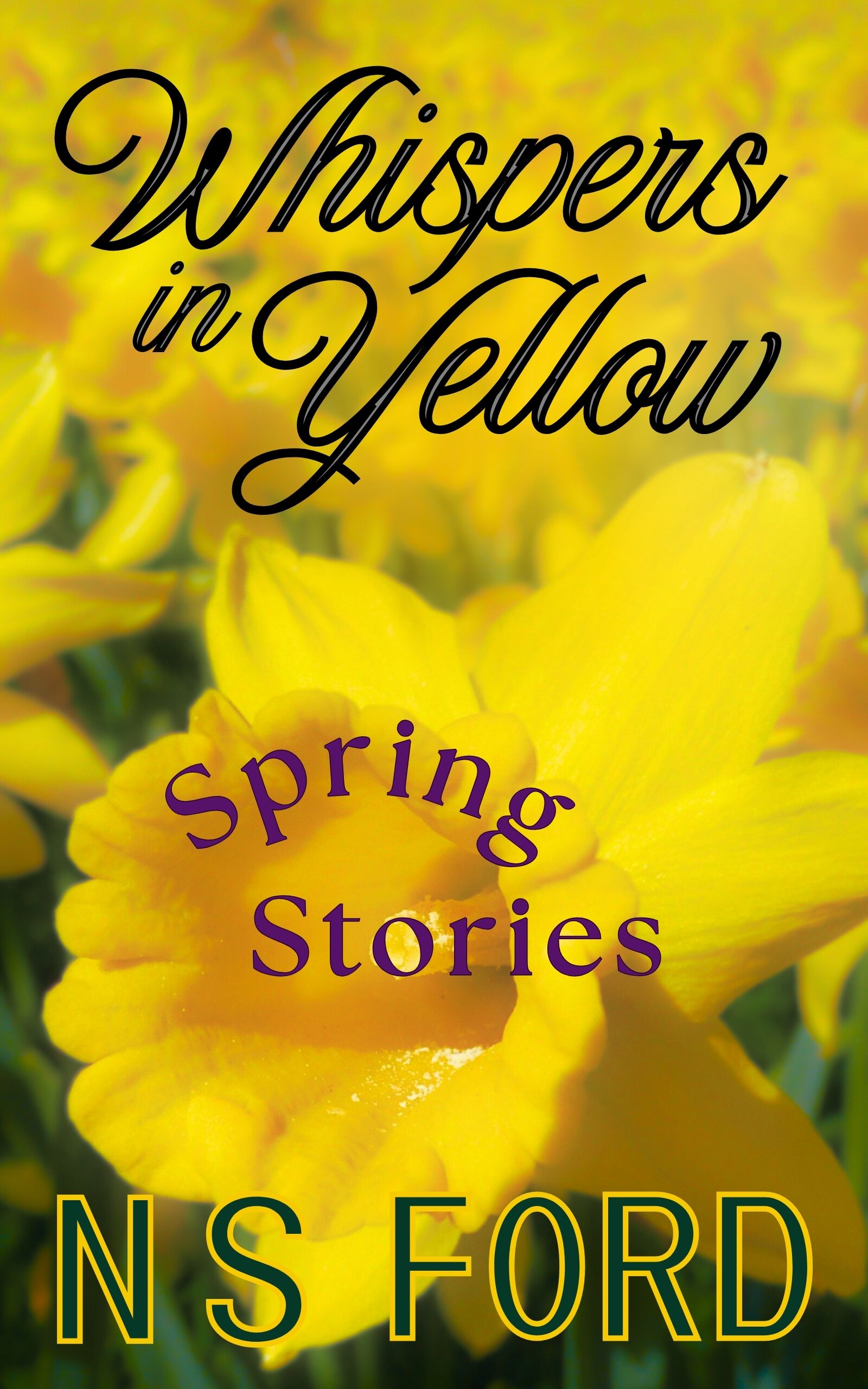Whispers in Yellow: Spring Stories