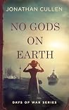 No Gods on Earth ...