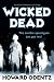 Wicked Dead: The Dead (A Lot) Trilogy
