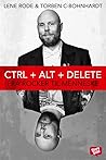 CTRL + ALT + DELE...
