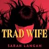 Trad Wife