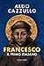 Francesco. Il primo italiano