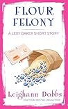 Flour Felony