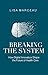 Breaking the System: How Digital Innovators Shape the Future of Health Care