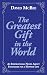 The Greatest Gift in the World