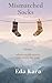 Mismatched Socks by Eda Kara