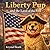 Liberty Pup and the Land of...