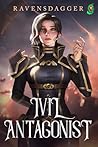The Complicated Love Life of Ivil Antagonist, Empress of Mars by RavensDagger